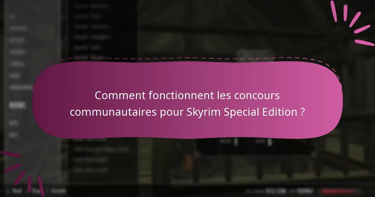 Comment fonctionnent les concours communautaires pour Skyrim Special Edition ?