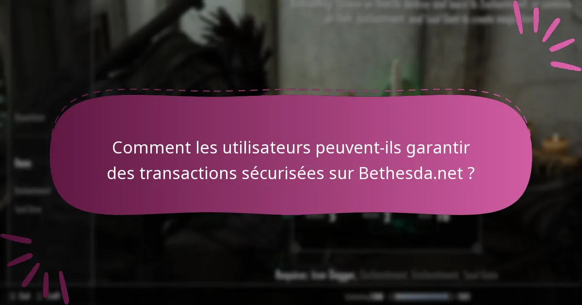 Quelles sont les meilleures pratiques pour des réclamations sûres sur Bethesda.net ?