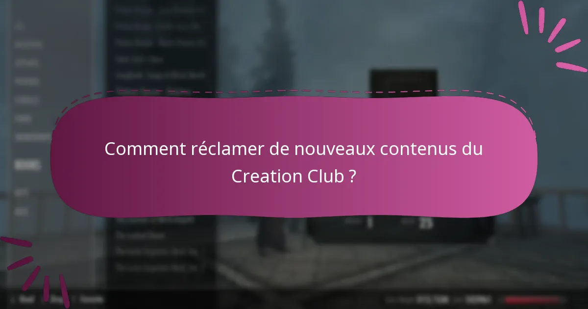 Quelles sont les prochaines sorties pour le Creation Club de la Special Edition de Skyrim ?