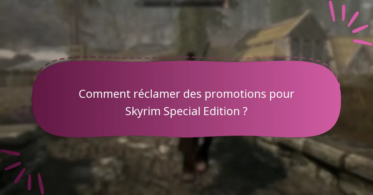 Quelles mises à jour sont disponibles pour Skyrim Special Edition ?
