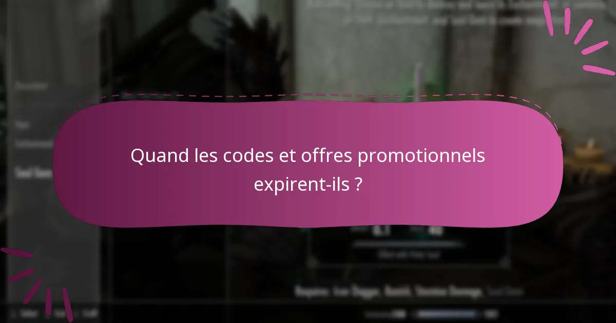 Quand les codes et offres promotionnels expirent-ils ?