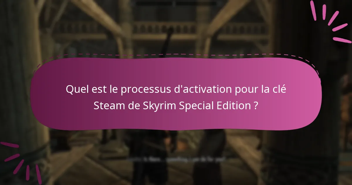 Quelles sont les erreurs courantes lors du processus d’activation ?