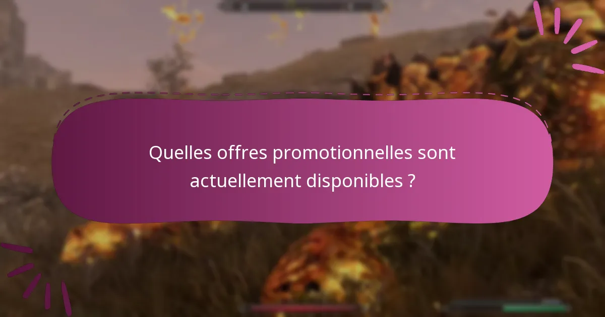 Quelles offres promotionnelles sont actuellement disponibles ?