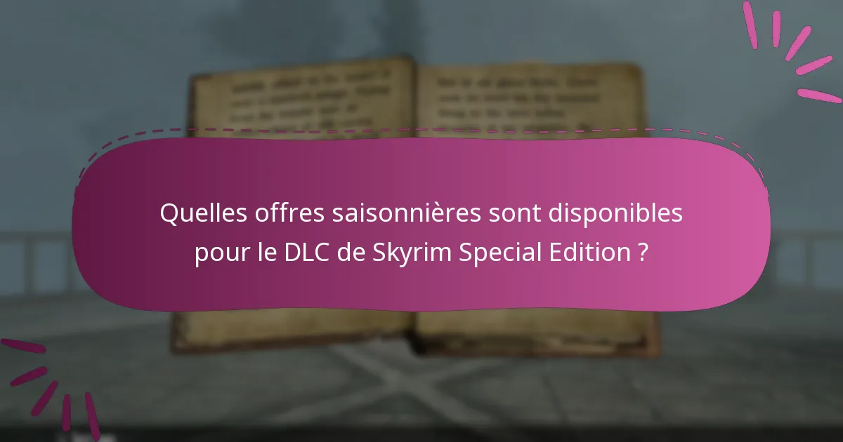 Comment obtenir des codes DLC pour Skyrim Special Edition ?