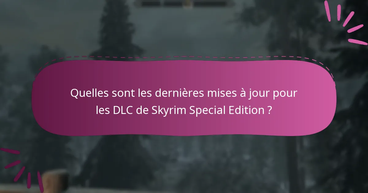 Quelles étapes de dépannage peuvent aider avec les problèmes de DLC ?