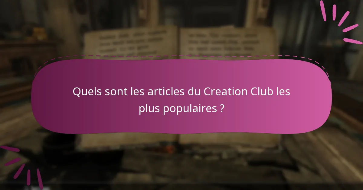 Comment fournir des retours sur le contenu du Creation Club ?